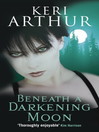 Beneath a Darkening Moon (eBook): Ripple Creek Series, Book 2